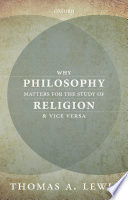 Why philosophy matters for the study of religion--and vice versa /