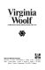 Virginia Woolf : a collection of criticism /