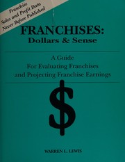 Franchises : dollars & sense : a guide for evaluating franchises and projecting franchise earnings /
