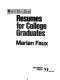 Resumes for college graduates /