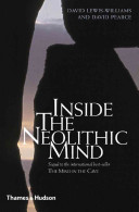 Inside the neolithic mind : consciousness, cosmos and the realm of the gods /