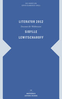 Literator 2012 : Dozentur für Weltliteratur : Sibylle Lewitscharoff /