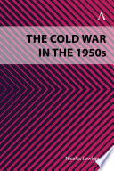 The Cold War in the 1950s /