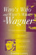 Who's who and what's what in Wagner /