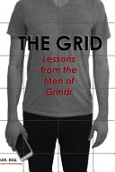 The grid : lessons from the men of Grindr /