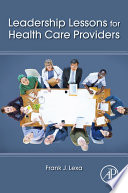 Leadership lessons for health care providers /