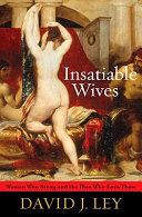 Insatiable wives : women who stray and the men who love them /