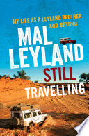 Still travelling : my life as a Leyland brother and beyond /