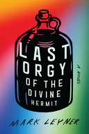 Last orgy of the divine hermit /