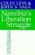 Namibia's liberation struggle : the two-edged sword /