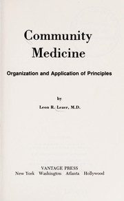 Community medicine : organization and application of principles /