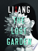 The lost garden : a novel /