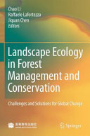 Landscape ecology in forest management and conservation : challenges and solutions for global change /