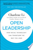 Open leadership : how social technology can transform the way you lead /