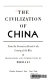 The civilization of China /