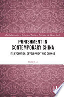 Punishment in contemporary China : its evolution, development and change /