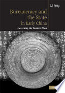 Bureaucracy and the state in early China : governing the western Zhou /