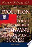 The evolution of policy behind Taiwan's development success /