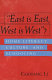 East is east, west is west? : home literacy, culture, and schooling /