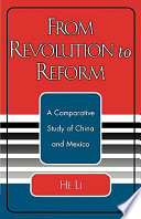 From revolution to reform : a comparative study of China and Mexico /