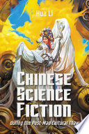 Chinese science fiction during the post-Mao cultural thaw /