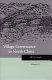 Village governance in North China, 1875-1936 /