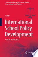 International School Policy Development : Insights from China /