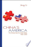 China's America : the Chinese view the United States, 1900-2000 /