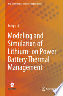 Modeling and Simulation of Lithium-ion Power Battery Thermal Management /