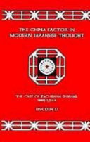 The China factor in Modern Japanese thought : the case of Tachibana Shiraki, 1881-1945 /