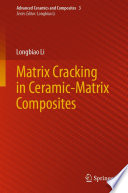 Matrix Cracking in Ceramic-Matrix Composites /