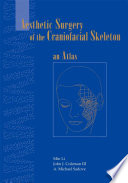 Aesthetic surgery of the craniofacial skeleton : an atlas /