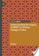 Understanding the Impact of INSET on Teacher Change in China /
