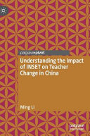 Understanding the impact of INSET on teacher change in China /