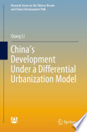 China's Development Under a Differential Urbanization Model /