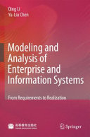 Modeling and analysis of enterprise and information systems : from requirements to realization /