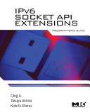 IPv6 socket API extensions : programmer's guide /