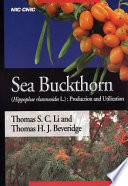 Sea buckthorn (Hippophae rhamnoides L.) : production and utilization /