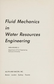 Fluid mechanics in water resources engineering /