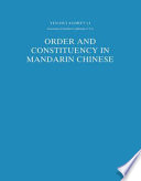 Order and constituency in Mandarin Chinese /