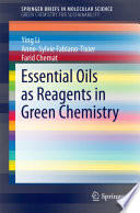 Essential oils as reagents in green chemistry /