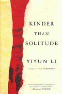 Kinder than solitude : a novel /