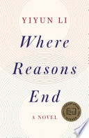 Where reasons end : a novel /