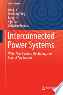 Interconnected power systems : wide-area dynamic monitoring and control applications /