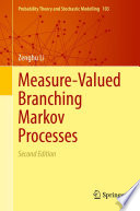Measure-Valued Branching Markov Processes /