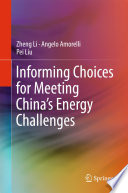 Informing choices for meeting China's energy challenges /
