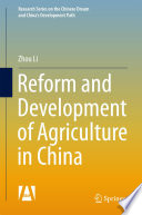 Reform and development of agriculture in China /