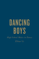 Dancing boys : high school males in dance /