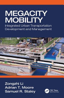 Megacity mobility : integrated urban transport /