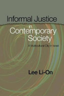 Informal justice in contemporary society : a multicultural city in Israel /